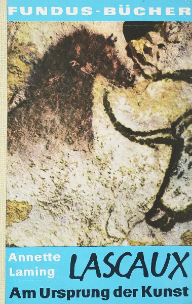 Обложка книги Lascaux am ursprung der kunst, Annette Laming