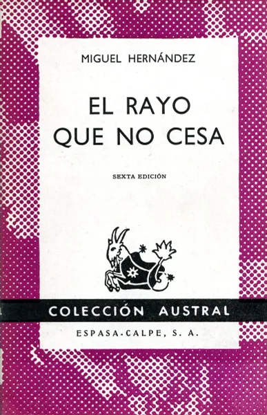 Обложка книги El rayo que no cesa, Miguel Hernández