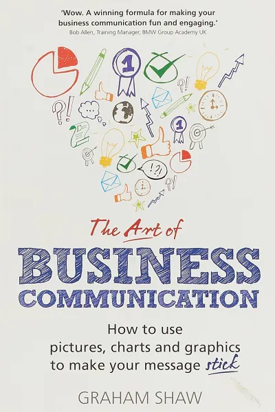 Обложка книги The art of business communication, Graham Shaw