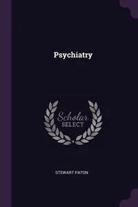 Обложка книги Psychiatry, Stewart Paton