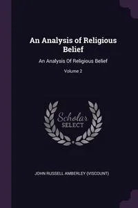 Обложка книги An Analysis of Religious Belief, John Russell Amberley