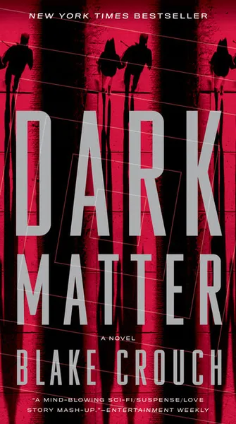 Обложка книги Dark Matter, Крауч Блейк