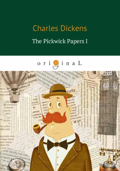 Обложка книги The Pickwick Papers I, Диккенс Чарльз Джон Хаффем