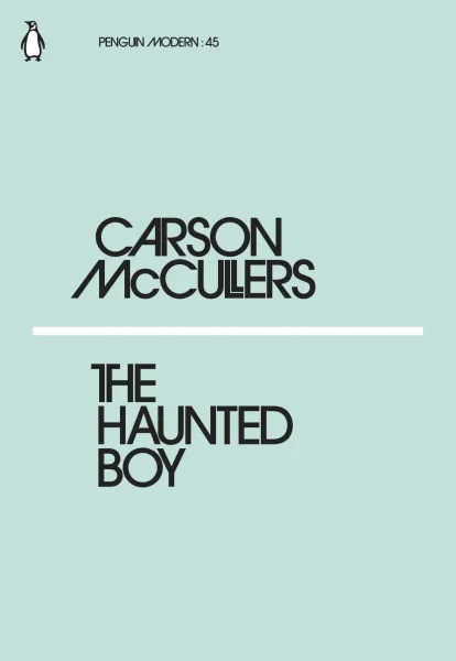Обложка книги The Haunted Boy, Маккаллерс Карсон