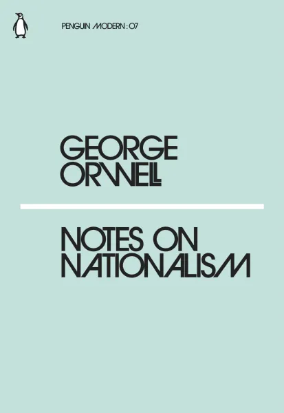 Обложка книги Notes on Nationalism, Оруэлл Джордж