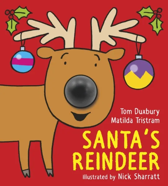 Обложка книги Santa's Reindeer, Matilda Tristram, Tom Duxbury