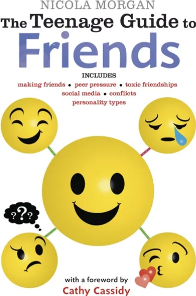 Обложка книги The Teenage Guide to Friends, Nicola Morgan