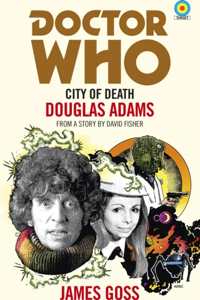 Обложка книги Doctor Who. City of Death , James Goss