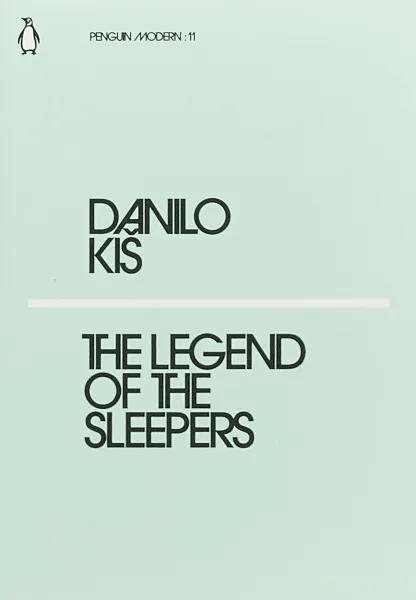 Обложка книги The Legend of the Sleepers, Danilo Kis