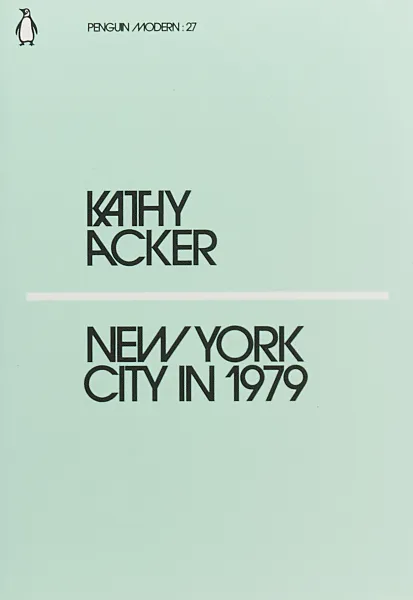 Обложка книги New York City in 1979, Акер Кэти