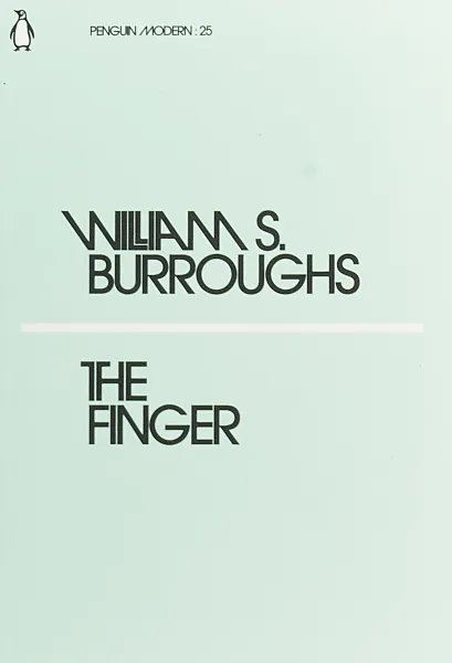Обложка книги The Finger, Берроуз Уильям Сьюард