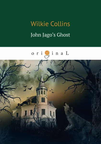 Обложка книги John Jago’s Ghost, Collins W.