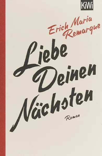 Обложка книги Liebe Deinen Naechsten, Erich Maria Remarque