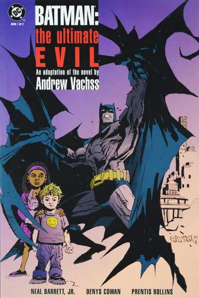 Обложка книги Batman: The Ultimate Evil #1, Neal Barrett, Jr., Denys Cowan, Prentis Rollins