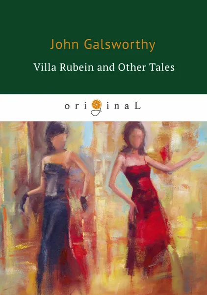 Обложка книги Villa Rubein and Other Tales, John Galsworthy