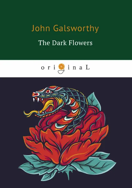 Обложка книги The Dark Flowers, John Galsworthy