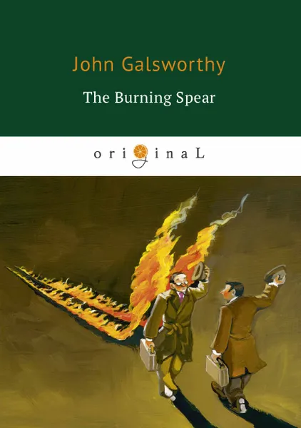 Обложка книги The Burning Spear, John Galsworthy