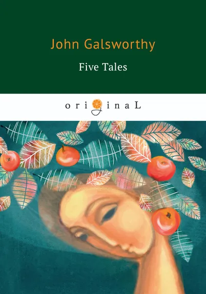Обложка книги Five Tales, John Galsworthy