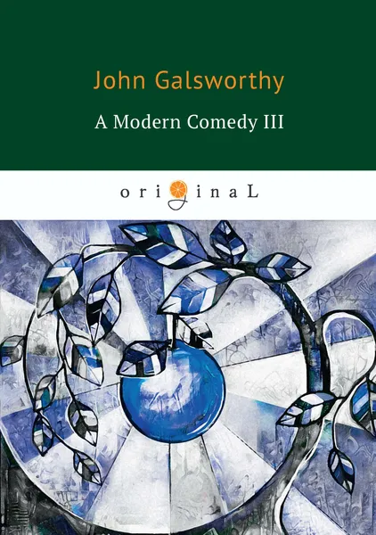 Обложка книги A Modern Comedy III, John Galsworthy