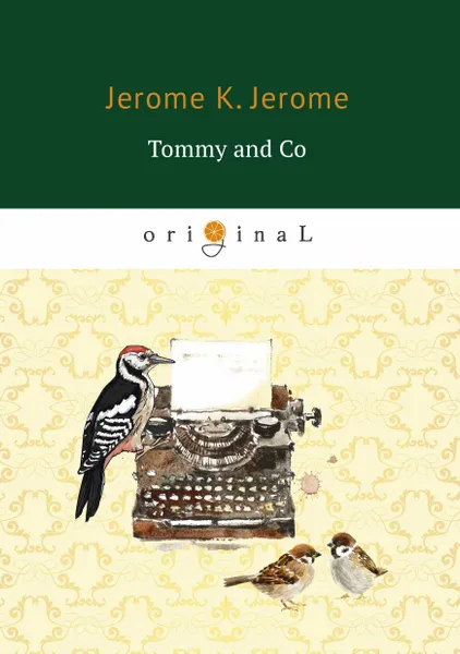 Обложка книги Tommy and Co, Jerome K. Jerome