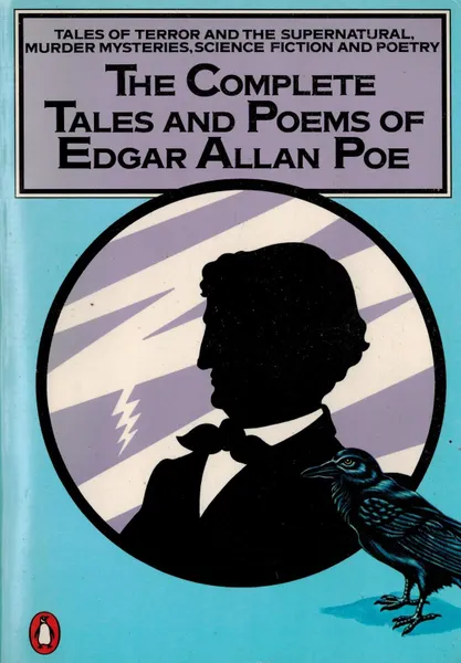 Обложка книги The Penguin Complete Tales and Poems of Edgar Allan Poe, Edgar Allan Poe
