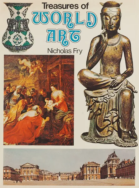 Обложка книги Treasures of world art, Nicholas Fry