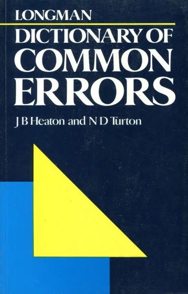 Обложка книги Longman Dictionary of Common Errors, J.B. Heaton, N.D. Turon