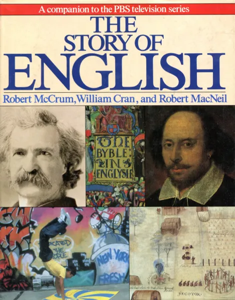 Обложка книги The Story of English, Robert McCrum, William Cran, Robert MacNeil