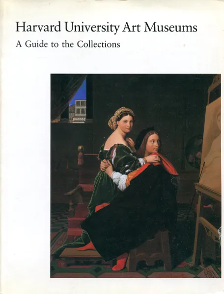 Обложка книги Harvard University Art Museums: A Guide to the Collections, Kristin A. Mortimer