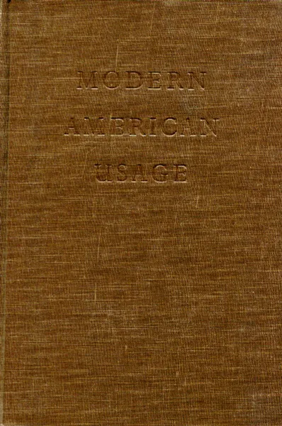 Обложка книги Modern American Usage, Wilson Follett