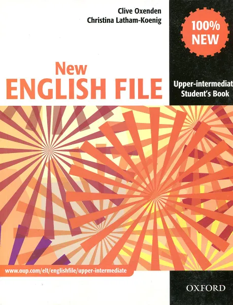 Обложка книги New English File: Upper-intermediate: Student's Book, Clive Oxenden, Christina Latham-Koenig