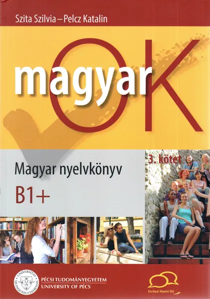 Обложка книги MAGYAR OK 3  Nyelvtani Munkafuzet B1+, Szita Szilvia-Pelcz Katalin