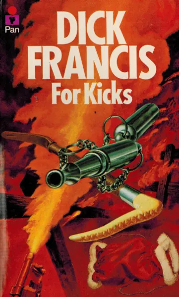 Обложка книги For Kicks, Дик Фрэнсис