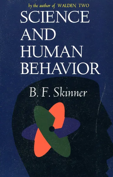 Обложка книги Science and human behavior, B.F. Skinner