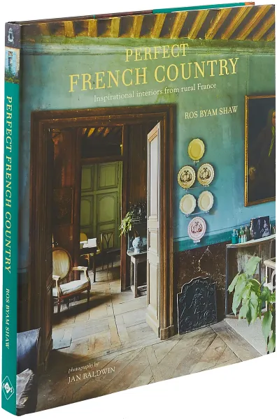 Обложка книги Perfect French Country: Inspirational interiors from Rural France, Shaw Ros Byam