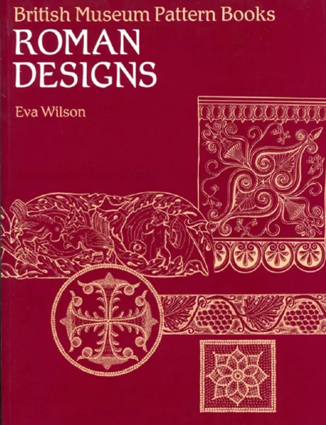 Обложка книги British Museum Pattern Books Roman designs, Eva Wilson