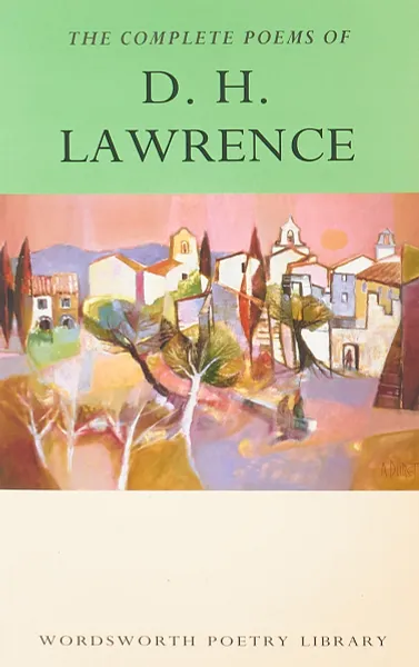 Обложка книги The Complete Poems of D. H. Lawrence, Лоуренс Дэвид Герберт