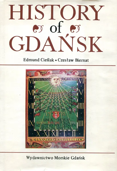 Обложка книги History of Gdan?sk, Edmund Cieslak, Czeslaw Biernat