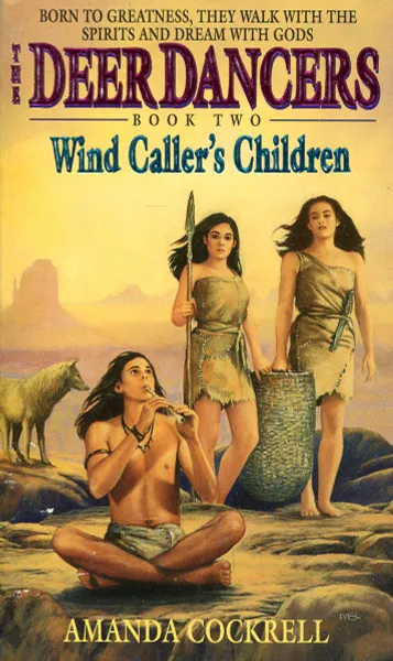 Обложка книги Wind Caller's Children (Deer Dancers, Bk 2), Amanda Cockrell