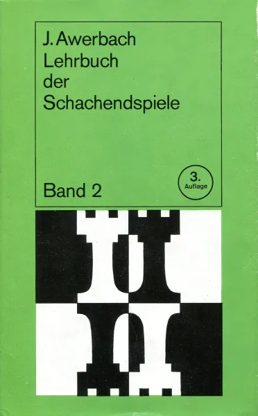 Обложка книги Lehrbuch der Schachendspiele. Band 2, J. Awerbach