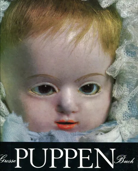 Обложка книги Das Grosse Puppenbuch, Manfred Bachmann, Claus Hansmann