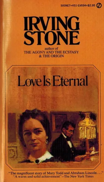 Обложка книги Love is Eternal, Irving Stone