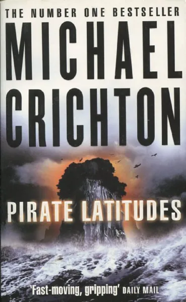 Обложка книги Pirate Latitudes, Майкл Крайтон