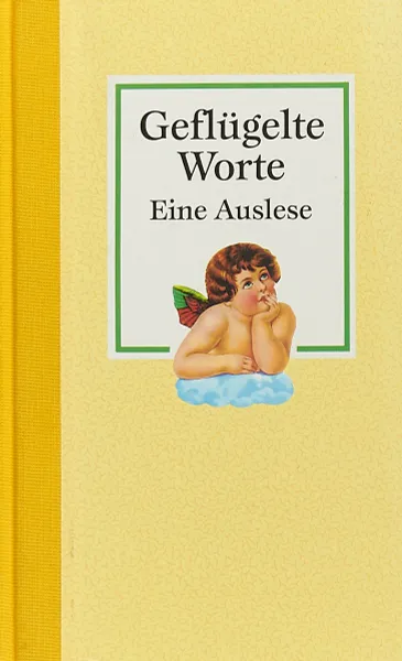 Обложка книги Geflugelte Worte. Eine Auslese, Коллектив авторов
