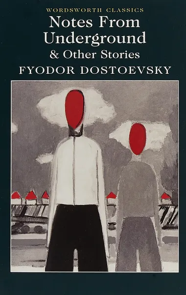 Обложка книги Notes From Underground & Other Stories, Dostoevsky, F.