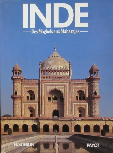 Обложка книги Inde (des Moghols aux maharajas), Henri Stierlin