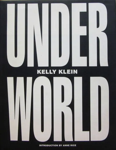 Обложка книги Kelly Klein: Underworld, Kelly Klein