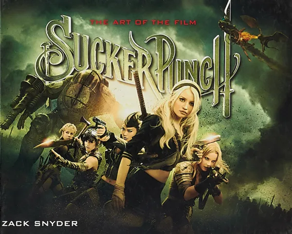 Обложка книги Sucker Punch: The Art of the Movie by Zack Snyder, Zack Snyder