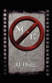 Обложка книги NC-17, Dogg Q. Dogg