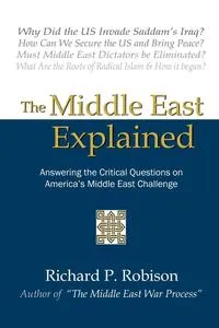 Обложка книги The Middle East Explained, Richard Parker Robison